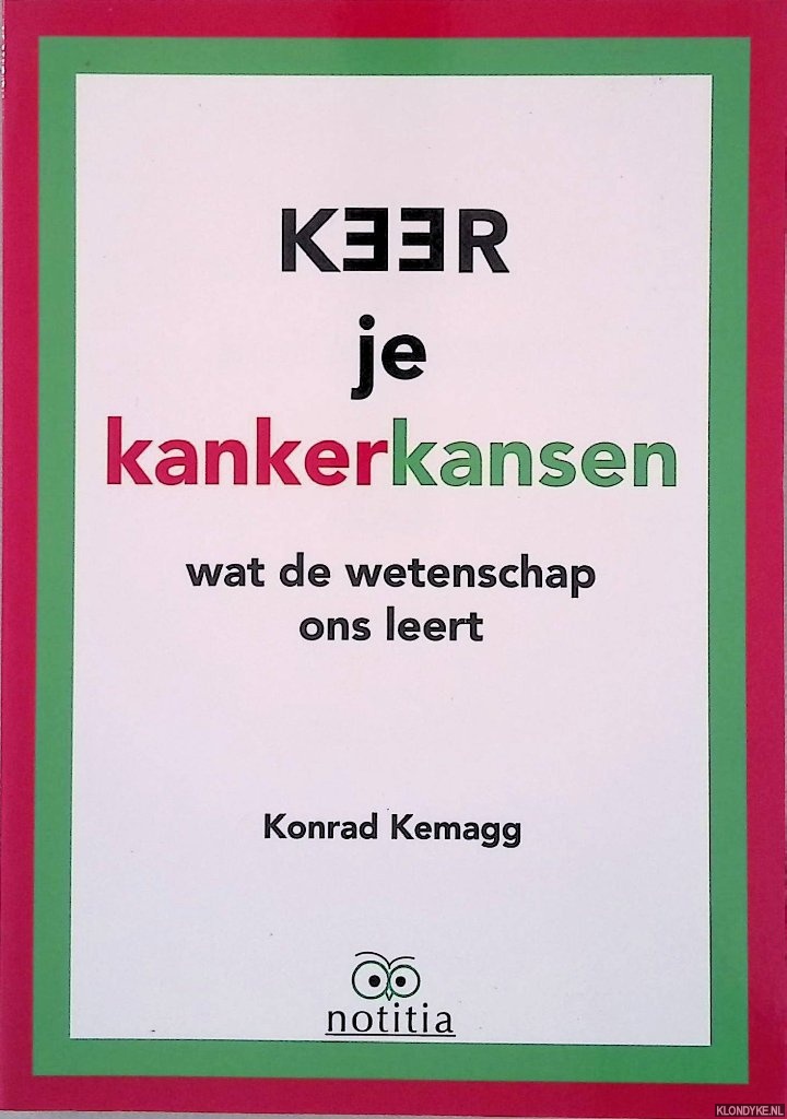 Kemagg, Konrad - Keer je kankerkansen: wat de wetenschap ons leert