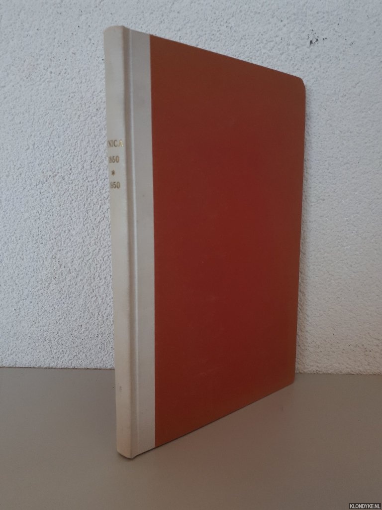 Rogge, H.C. - UNICA 1850 - 1950: Ter herinnering aan het twintigste lustrum van het westersch-litterarisch gezelschap onder de zinspreuk Vno Nomine Iuncti Colimus Amicitiam
