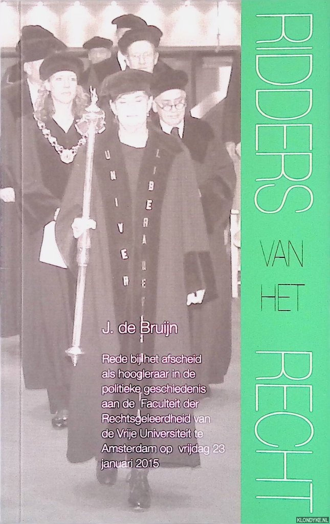 Bruijn, J. de - Ridders van het recht: rede