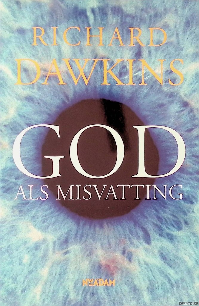 Dawkins, Richard. - God als misvatting.
