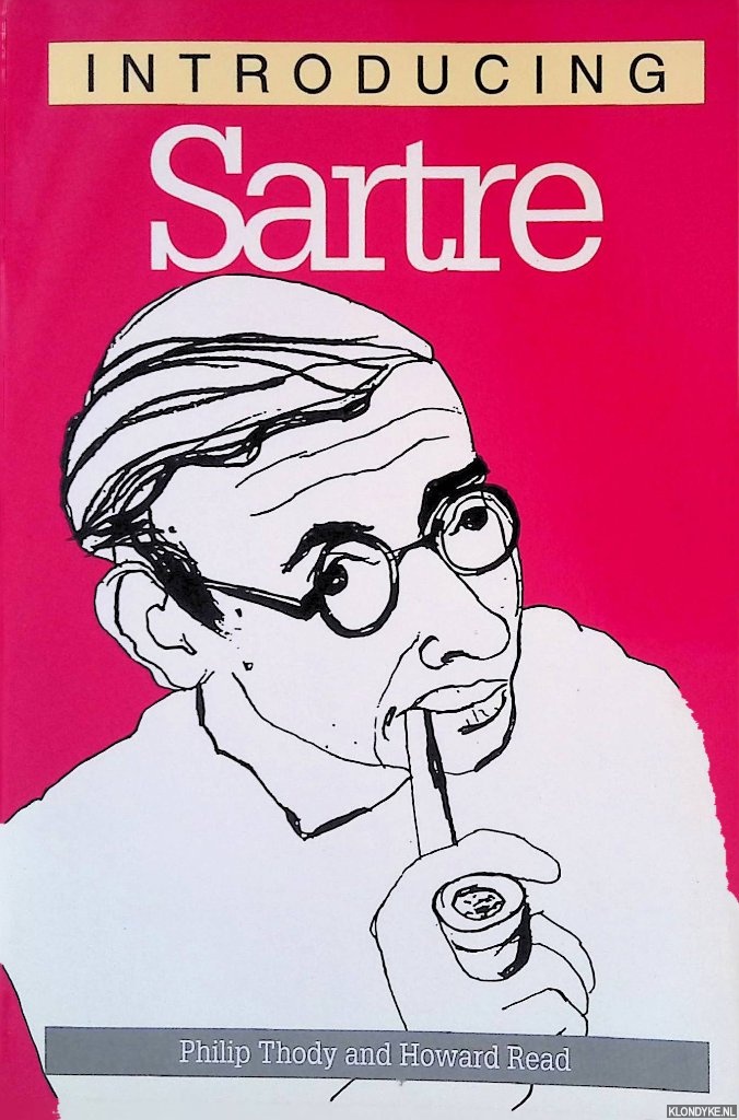 Thody, Philip - Introducing Sartre