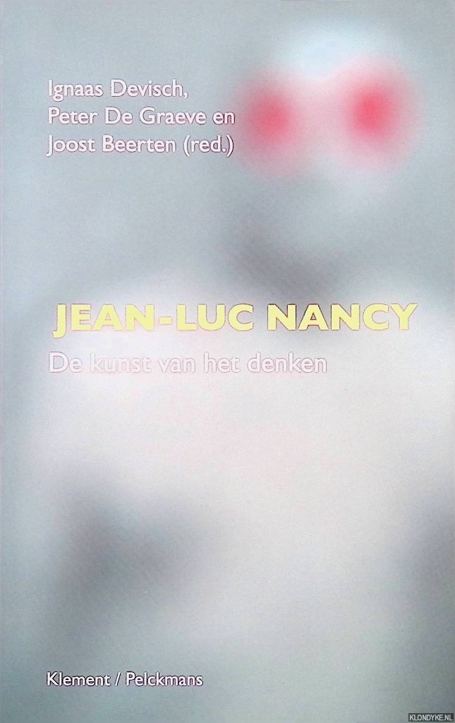 Devisch, Ignace - en anderen - Jean-Luc Nancy: De kunst van het denken