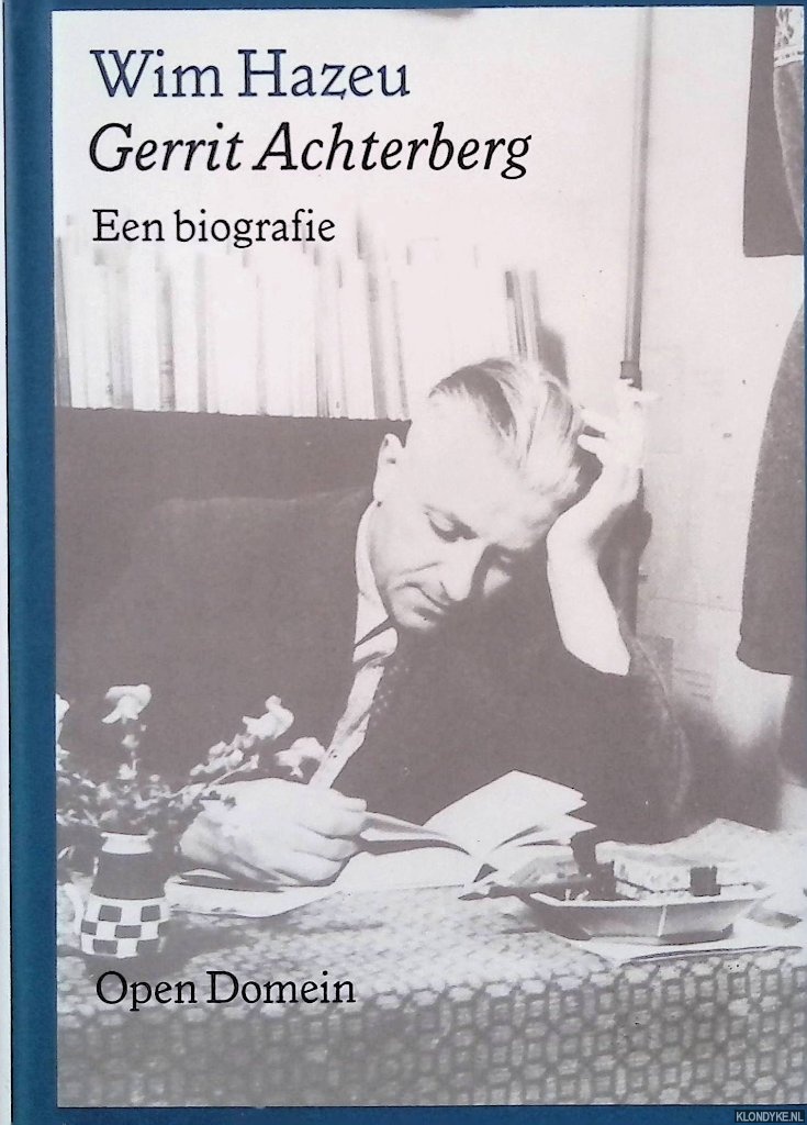 Hazeu, Wim - Gerrit Achterberg: Een biografie