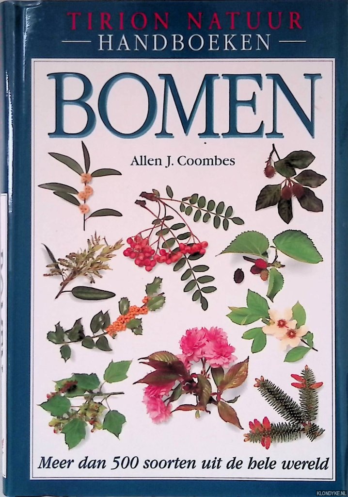 Coombes, Allen J. - Bomen: meer dan 500 soorten uit de hele wereld