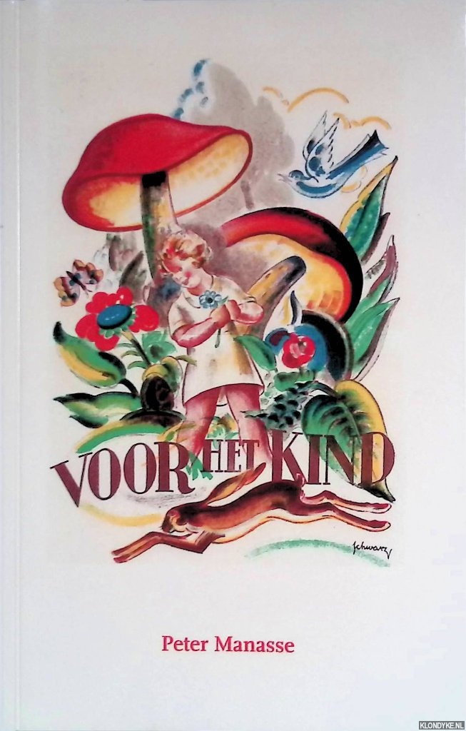 Manasse, Peter & Dorothee Meertens (illustraties) - Voor het Kind: Jeugdherinneringen. Met 19 tekeningen door Dorothee Meertens *GESIGNEERD*