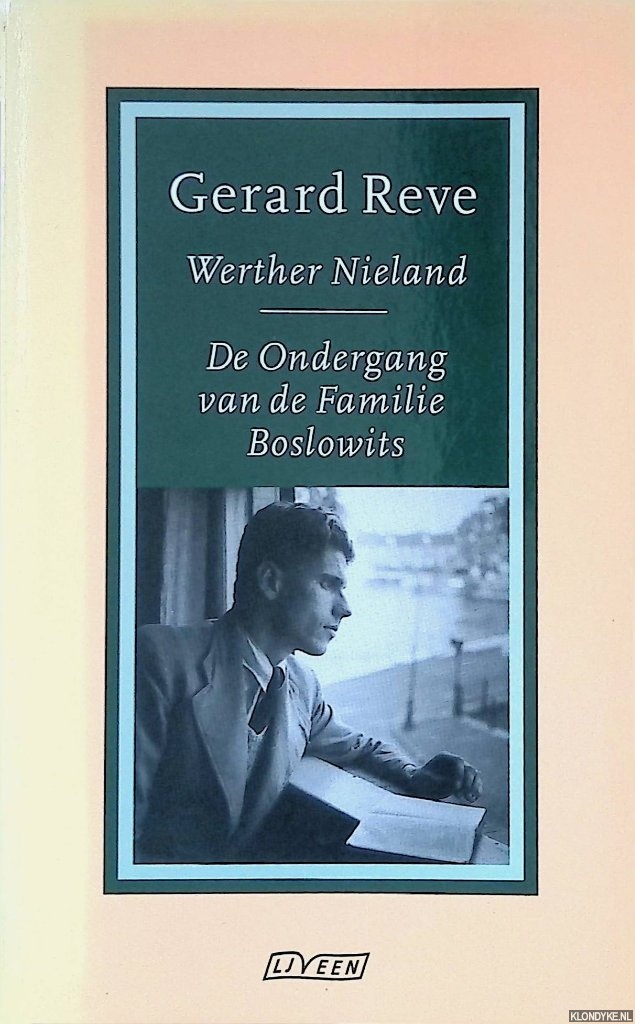 Reve, Gerard - Werther Nieland: De ondergang van de familie Boslowits