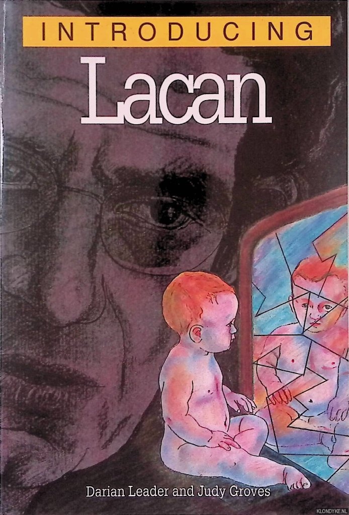 Leader, Daria & Judy Groves - Introducing Lacan
