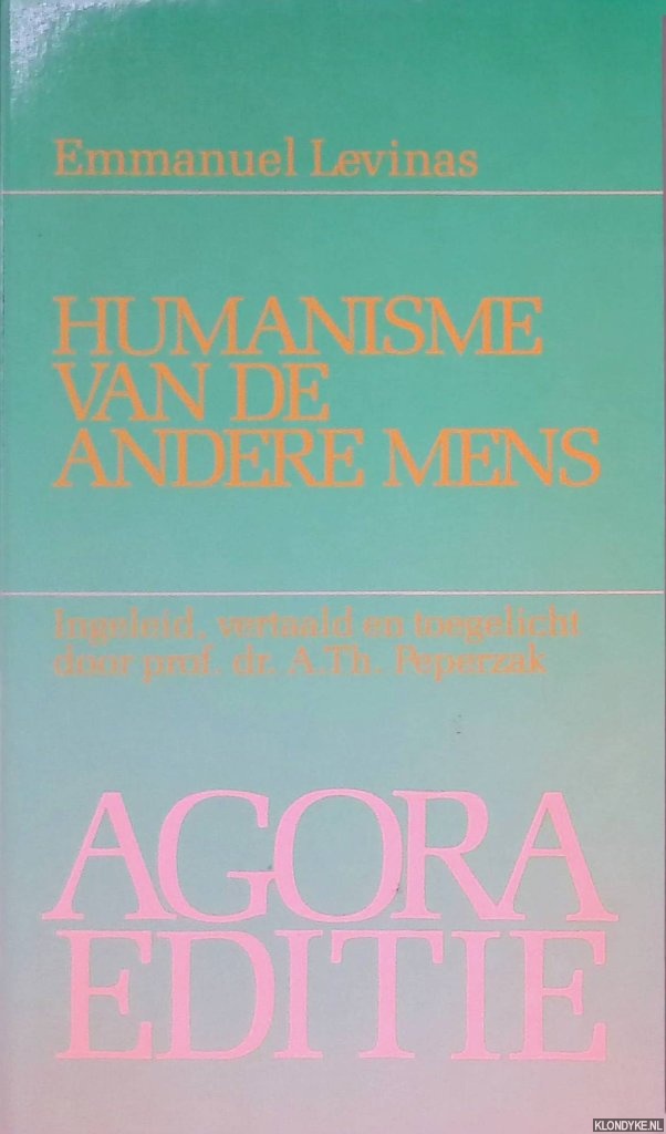 Levinas, Emmanuel - Humanisme van de andere mens