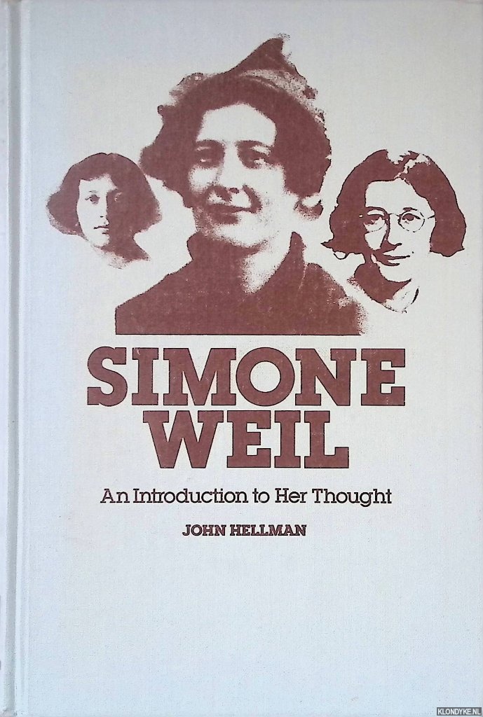 Hellman, John - Simone Weil: An Introduction to Her Thought