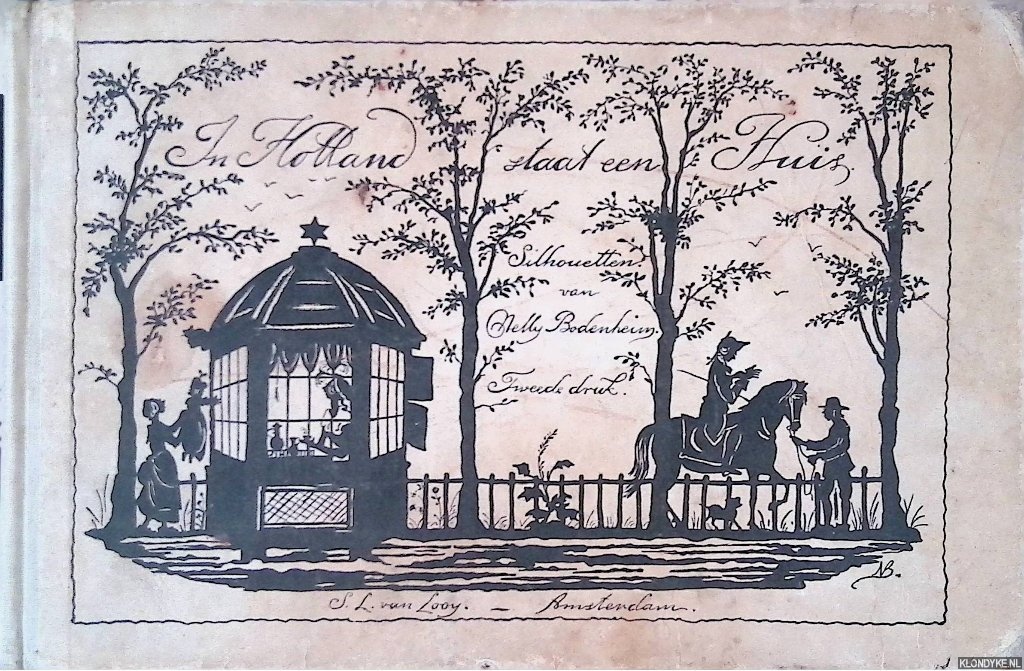 Bodenheim, Nelly - In Holland staat een Huis: silhouetten van Nelly Bodenheim