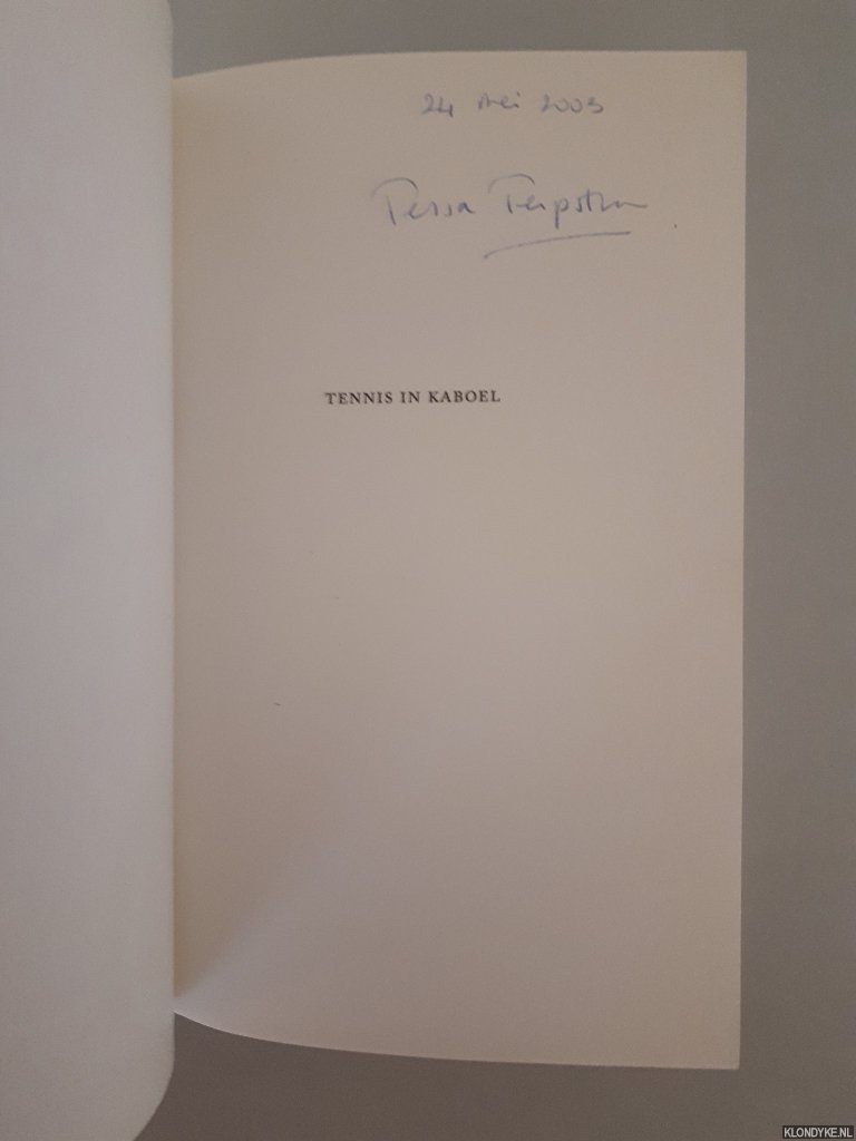 Terpstra, Tessa - Tennis In Kabul: een Nederlandse vrouw in Afghanistan *GESIGNEERD*