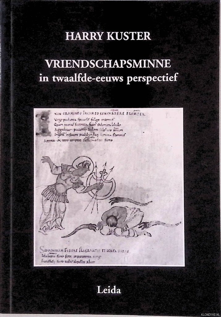 Kuster, Harry - Vriendschapsminne in twaalfde-eeuws perspectief.