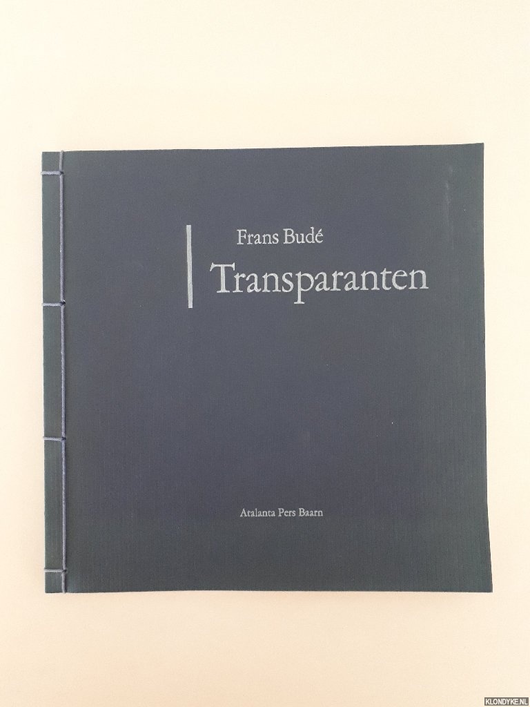 Bud, Frans - Transparanten *GESIGNEERD*