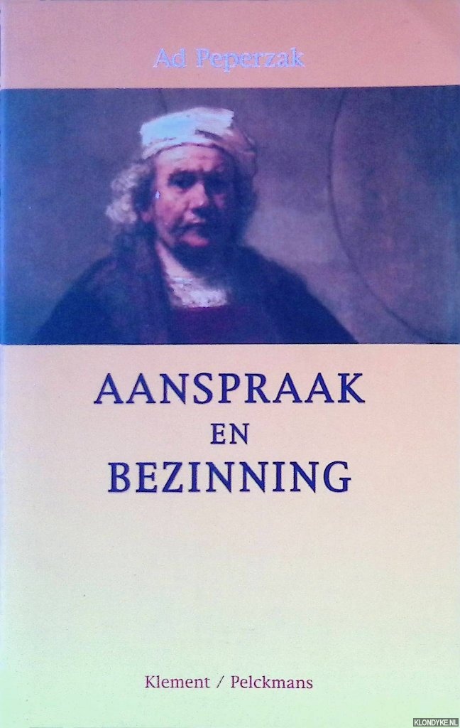 Peperzak, Ad - Aanspraak en bezinning