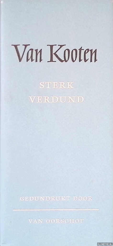 Kooten, Kees van - Sterk verdund