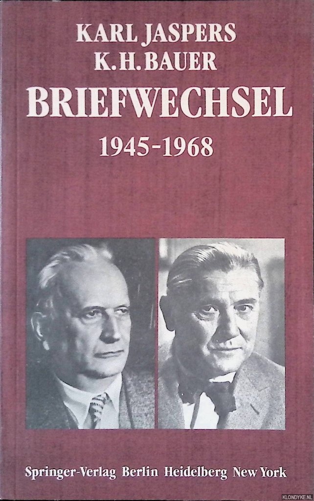 Rosa, Renato de (editor) - Karl Jaspers K. H. Bauer: Briefwechsel 1945-1968
