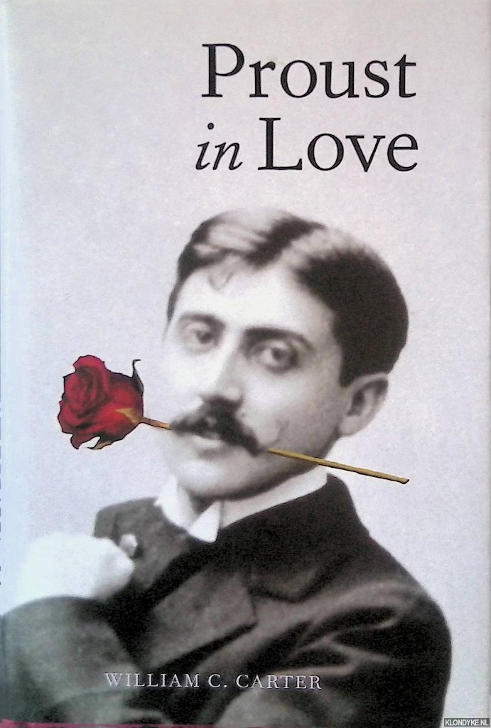 Carter, William C. - Proust in Love
