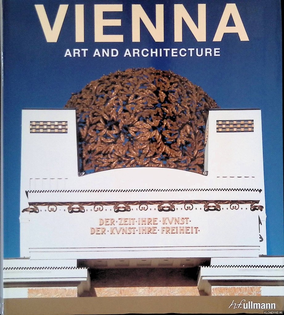 Toman, Rolf (editor) & Gerald Zugmann & Achim Bednorz (photography) - Vienna: Art and Architecture