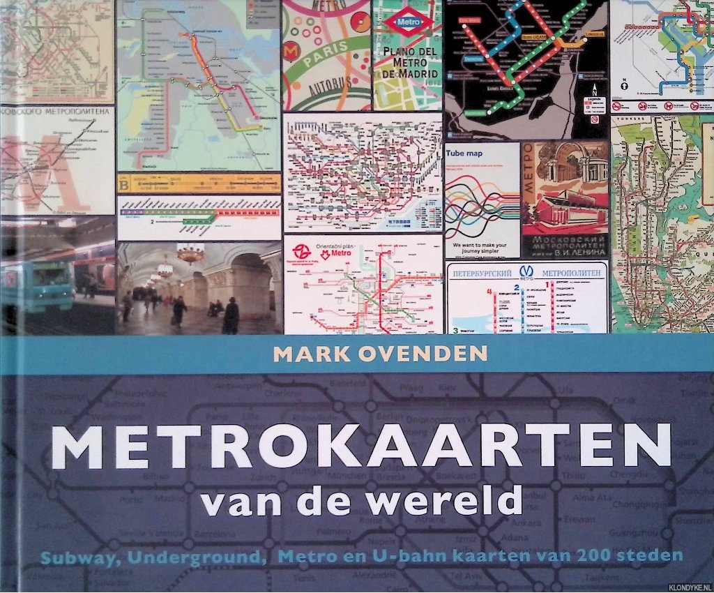 Ovenden, Mark - Metrokaarten van de wereld: Subway, Underground, Metro en U-bahn kaarten van 200 steden