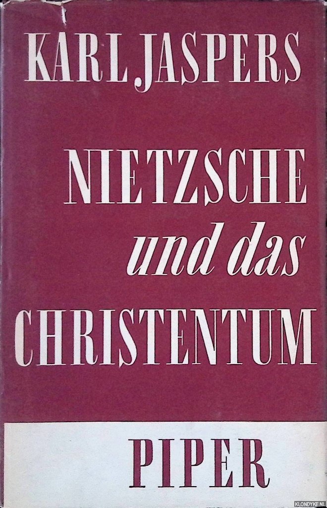 Jaspers, Karl - Nietzsche und das Christentum