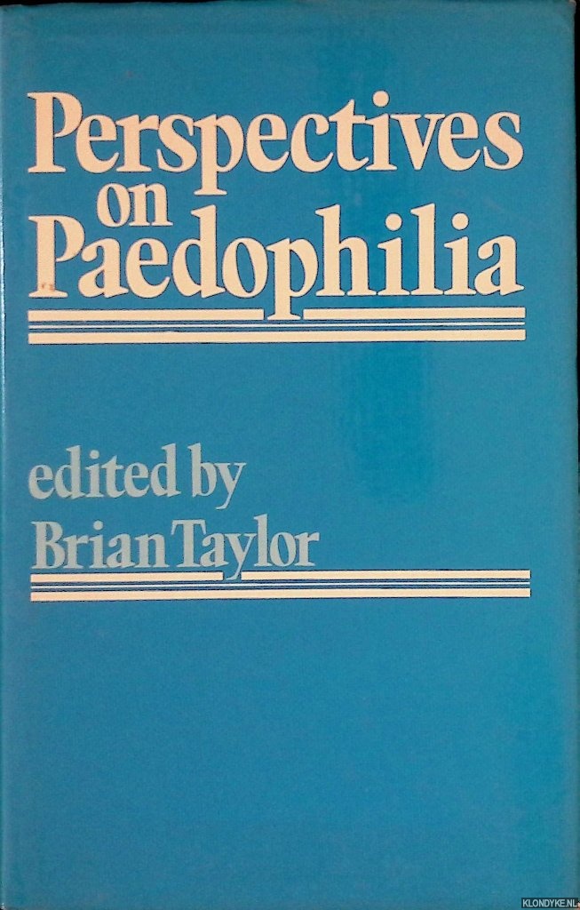 Taylor, Brian - Perspectives on Paedophilia