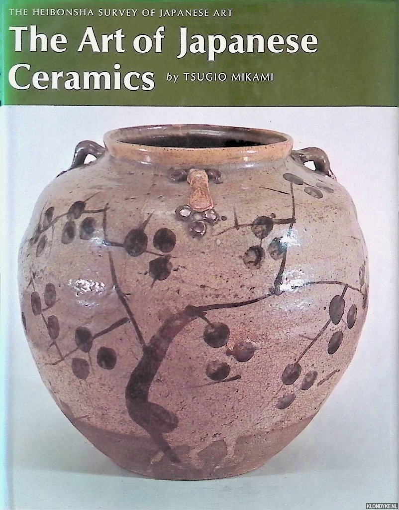 Mikami, Tsugio - The Art of Japanese Ceramics