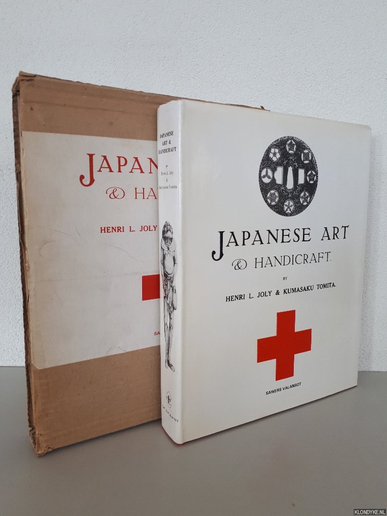 Joly, Henri L. & Kumasaku Tomita - Japanese Art and Handicraft