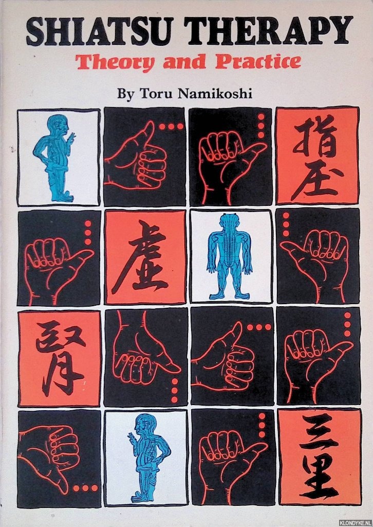 Namikoshi, Toru - Shiatsu Therapy: Theory and Practice