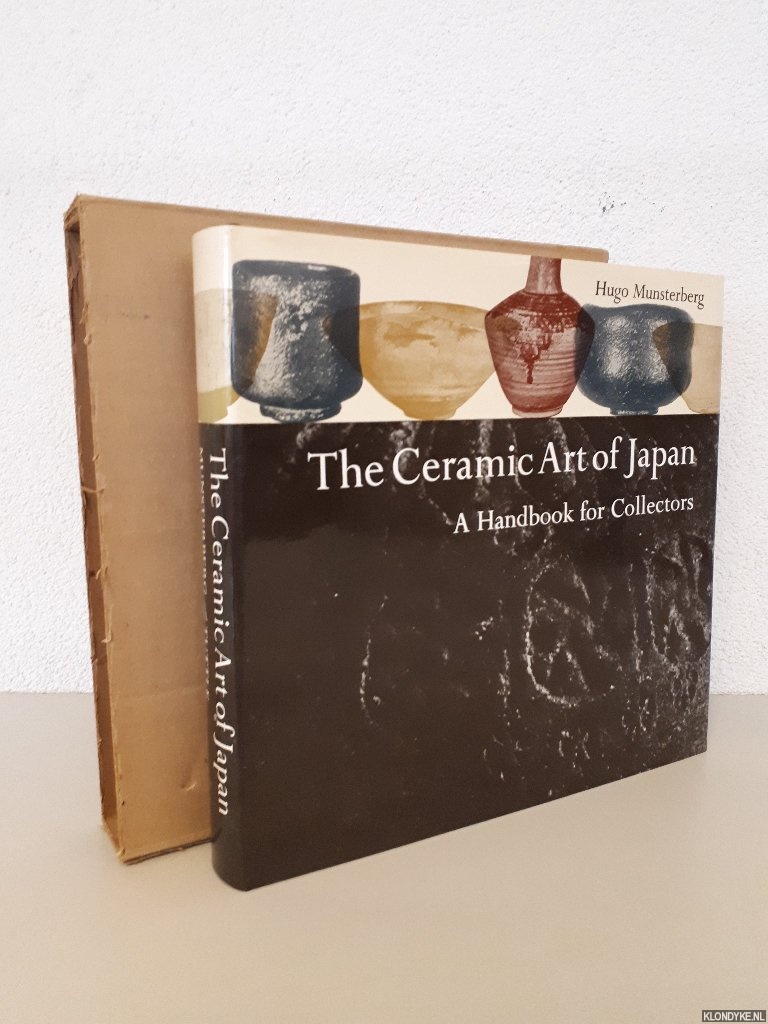 Munsterberg, Hugo - The Ceramic Art of Japan: A Handbook for Collectors