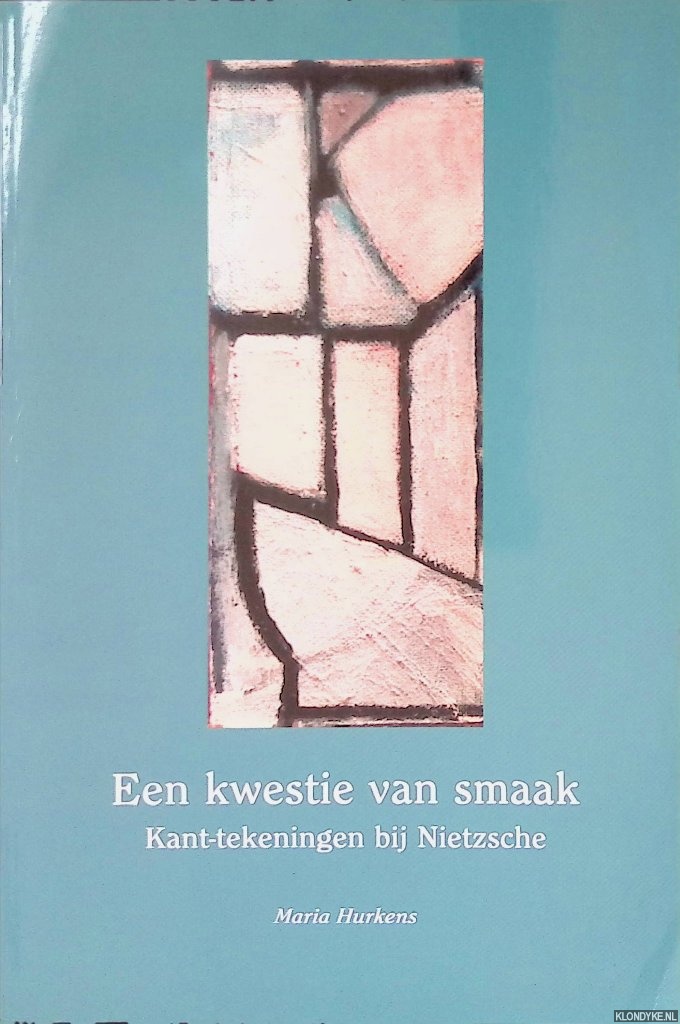 Hurkens, Maria - Een kwestie van smaak: kant-tekeningen bij Nietsche