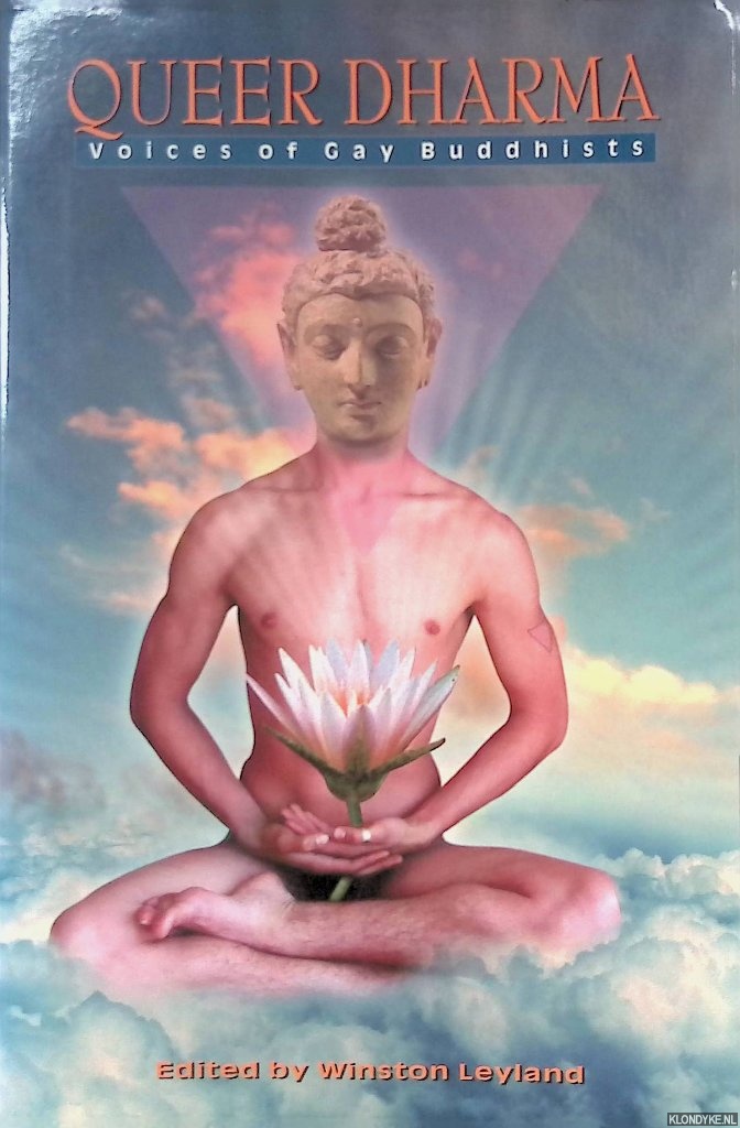 Leyland, Winston - Queer Dharma: Voices of Gay Buddhists