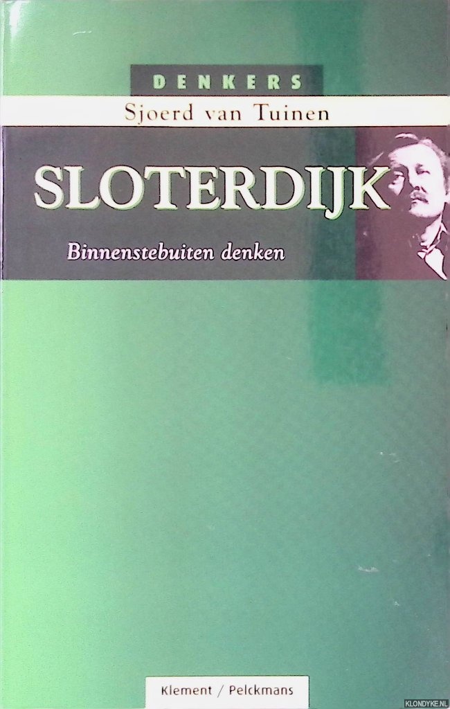 Tuinen, Sjoerd van - Sloterdijk: Binnenstebuiten denken