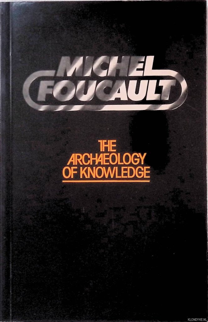 Foucault, Michel - The Archaeology of Knowledge