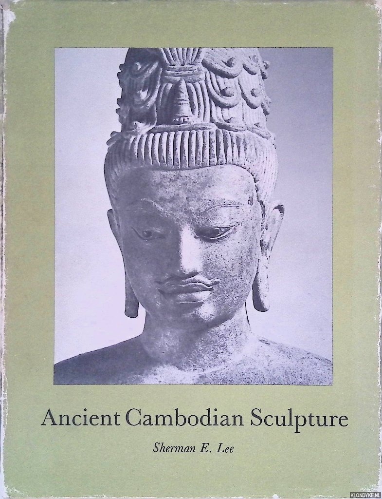 Lee, Sherman E. - Ancient Cambodian Sculpture