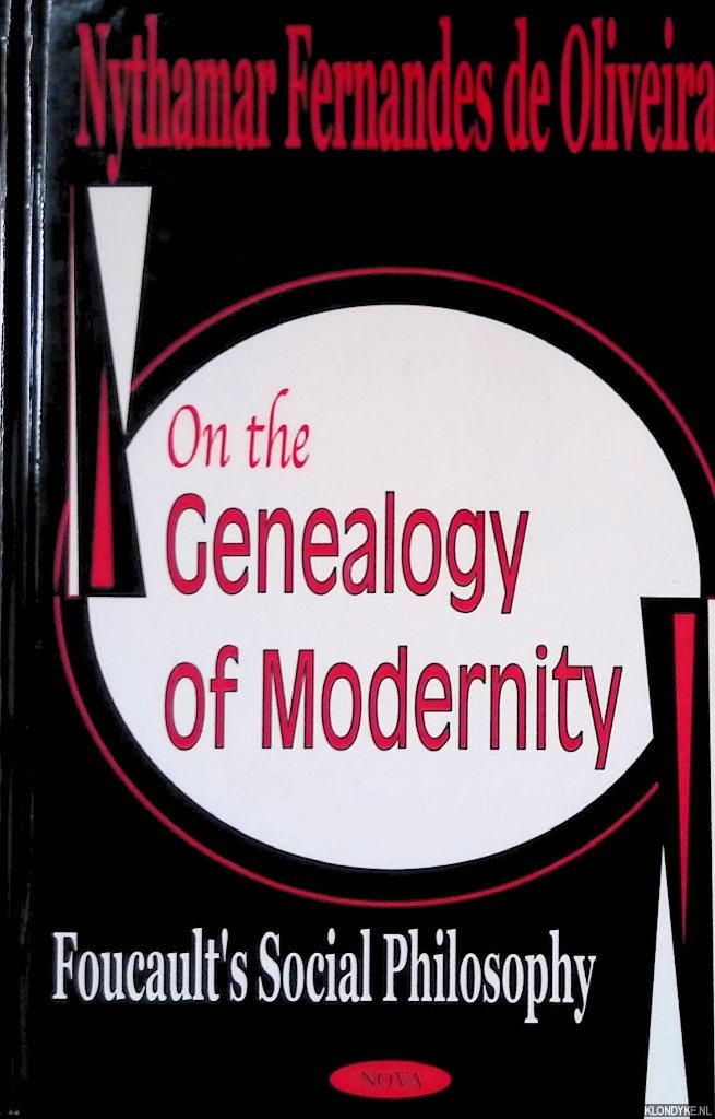 Fernandes de Oliveira, Nythamar - On the Genealogy of Modernity: Foucault's Social Philosophy
