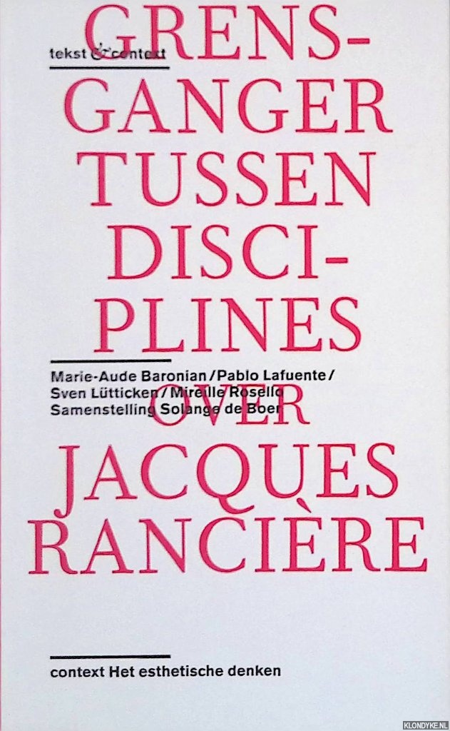 Baronian, Marie-Aude & e-a - Grensganger tussen disciplines: Over Jacques Rancire