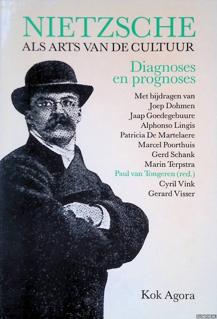 Tongeren, Paul van (redactie) - Nietzsche als arts van de cultuur: diagnoses en prognoses