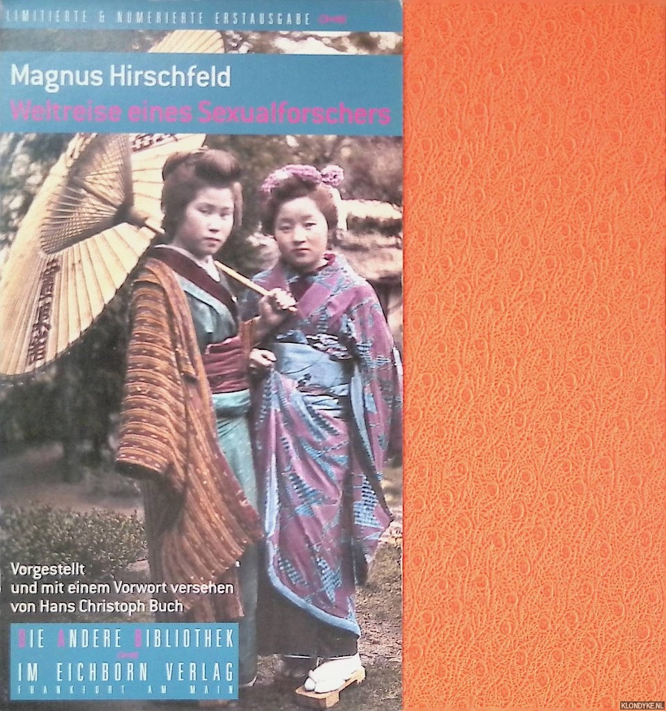 Buch, Hans Christoph - Magnus Hirschfeld: Weltreise eines Sexualforschers im Jahre 1931/32