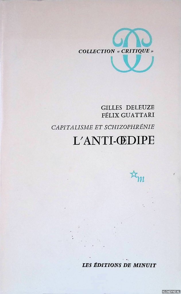 L'Anti-Oedipe: Capitalisme et schizophrnie - Deleuze, Gilles & Flix Guattari