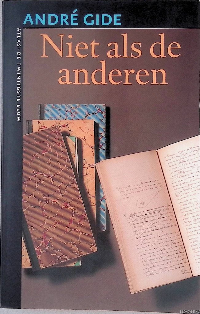 Gide, Andre - Niet als de anderen: Herinneringen
