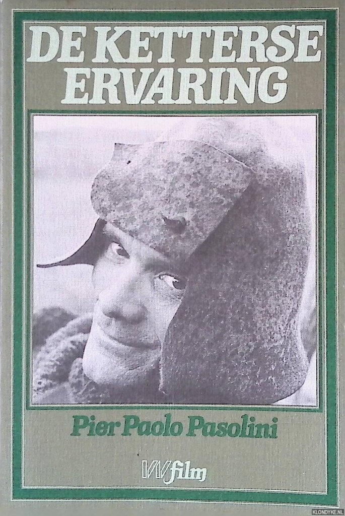 Pasolini, Pier Paolo - De ketterse ervaring
