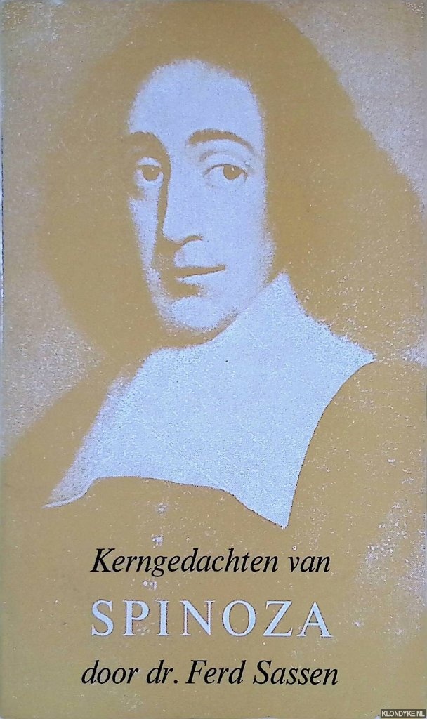 Sassen, Ferd - Kerngedachten van Spinoza