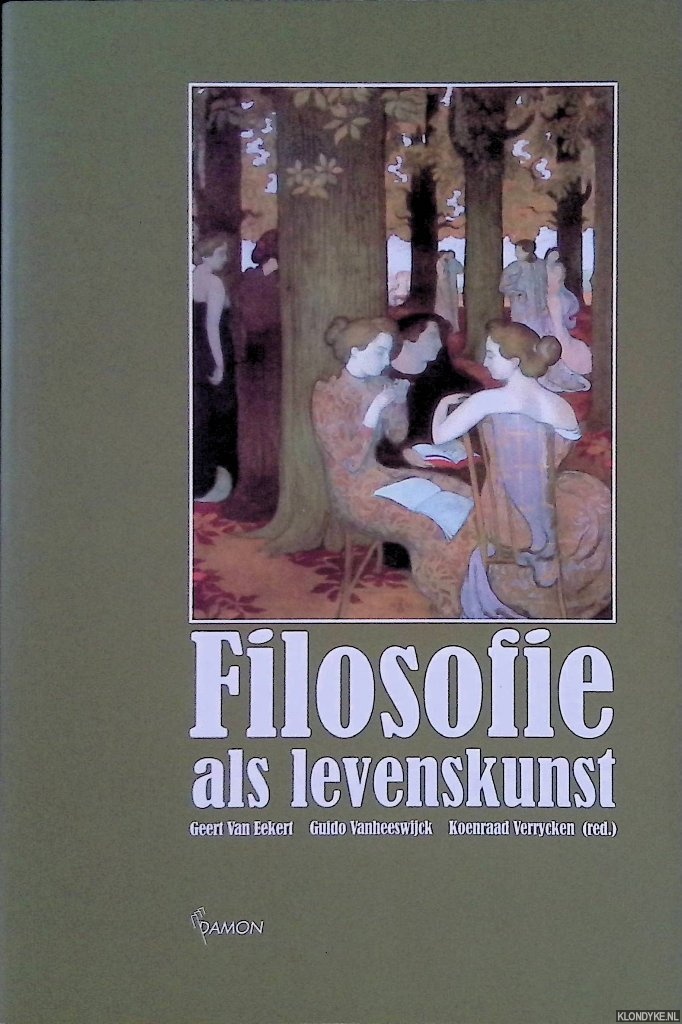 Eekert, Geert van - en anderen - Filosofie als levenskunst