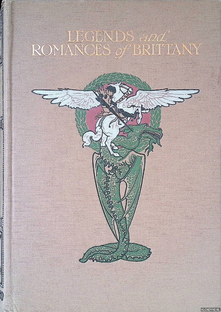 Spence, Lewis - Legends and Romances of Brittany
