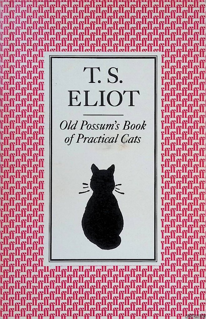 Eliot, T.S. - Old Possum's Book of Practical Cats