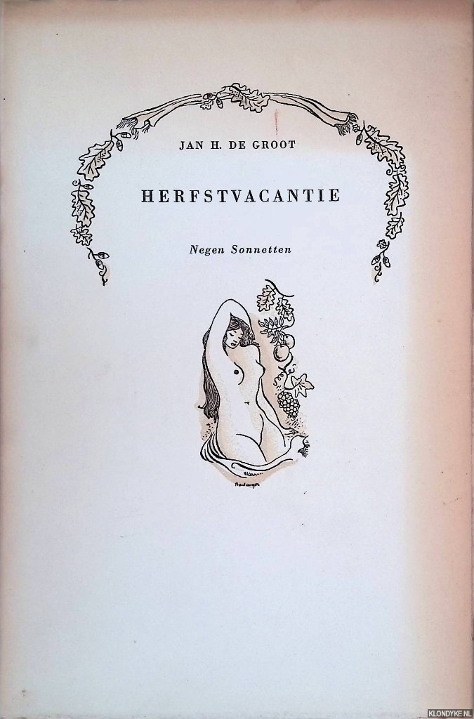 Groot, Jan H. de - Herfstvacantie: negen sonnetten
