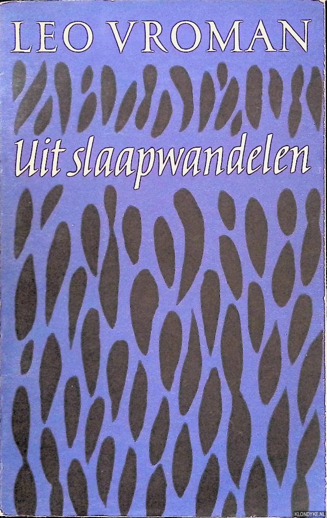 Vroman, Leo - Uit slaapwandelen