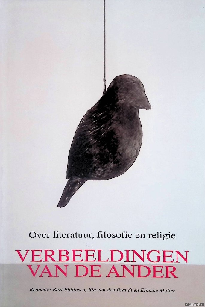 Philipsen, Bart - Verbeeldingen van de ander: Over literatuur, filosofie en religie