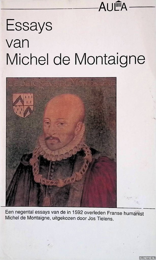 Montaigne, Michel De - Essays van Michel de Montaigne