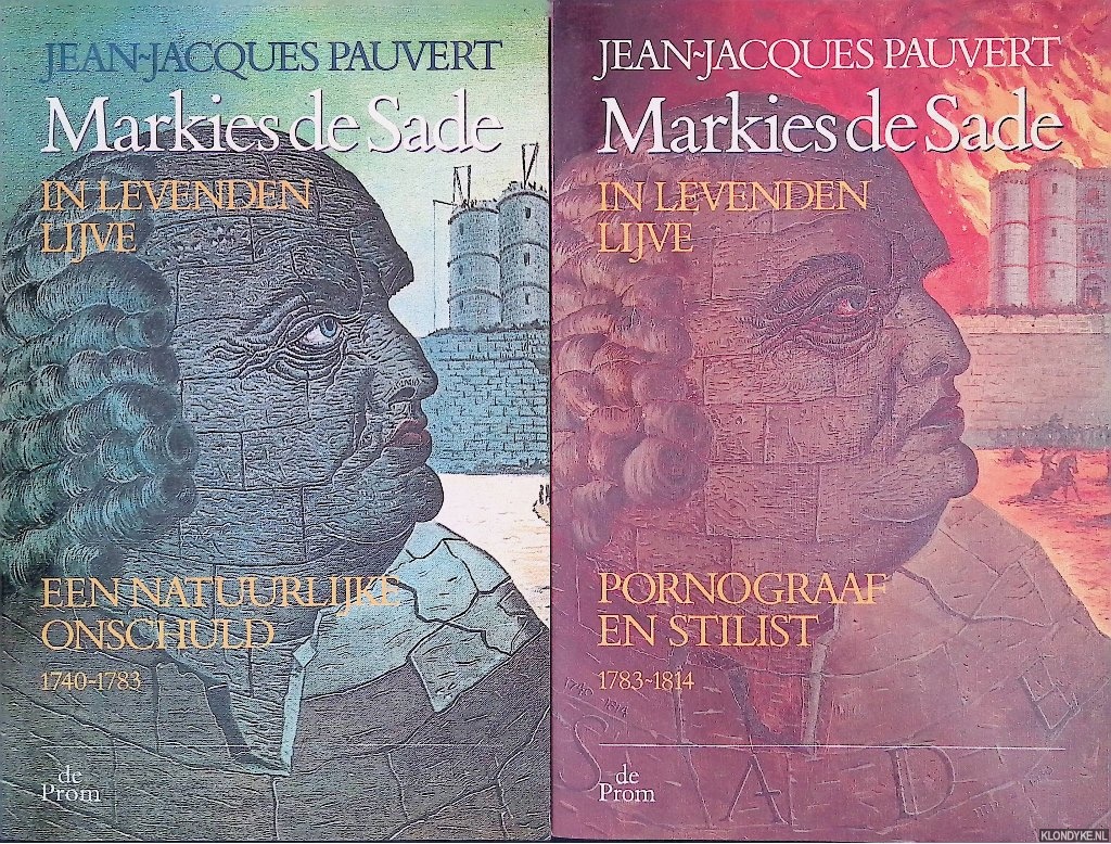 Pauvert, Jean-Jacques - Markies de Sade in levenden lijve (2 delen)